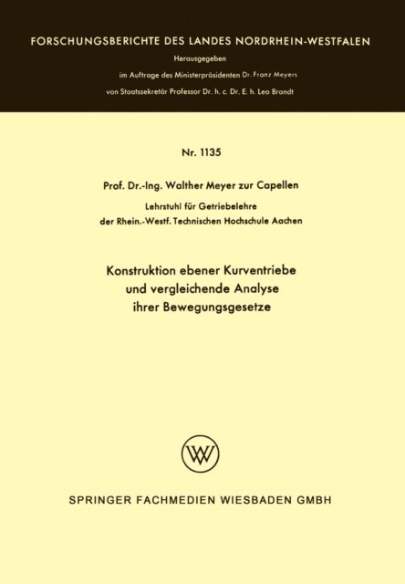 Walther Meyer zur Capellen - Konstruktion ebener Kurventriebe und vergleichende Analyse ihrer Bewegungsgesetze, E-bok
