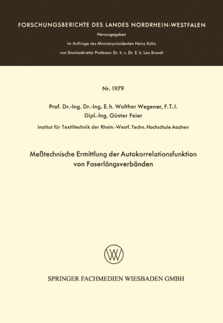 Walther Wegener - Meßtechnische Ermittlung der Autokorrelationsfunktion von Faserlängsverbänden, E-bok