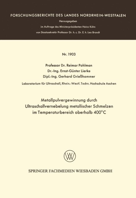 Reimar Pohlman - Metallpulvergewinnung durch Ultraschallvernebelung metallischer Schmelzen im Temperaturbereich oberhalb 400°C, E-bok
