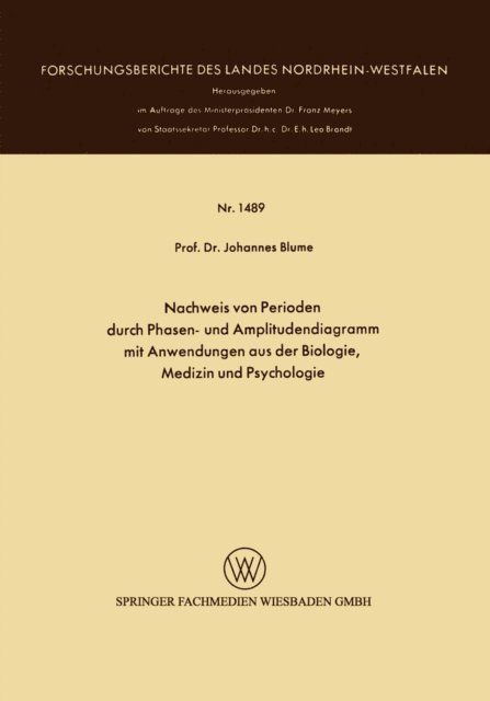 Johannes Blume - Nachweis von Perioden durch Phasen- und Amplitudendiagramm mit Anwendungen aus der Biologie, Medizin und Psychologie, E-bok