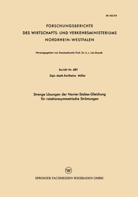 Karlheinz Muller - Strenge Lösungen der Navier-Stokes-Gleichung für rotationssymmetrische Strömungen, E-bok