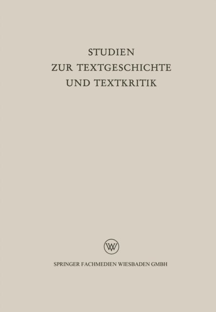 Reinhold Merkelbach, Hellfried Dahlmann - Studien zur Textgeschichte und Textkritik, E-bok