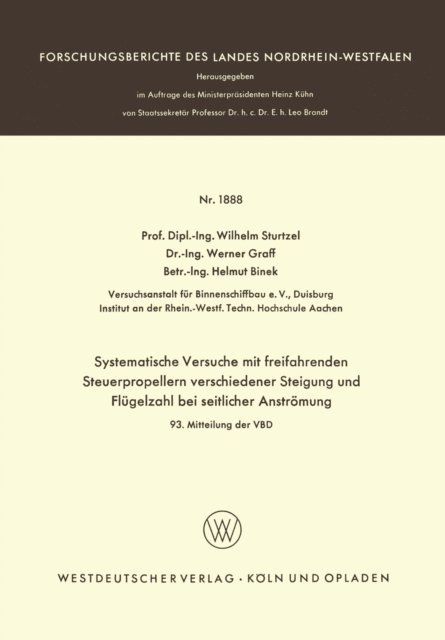 Wilhelm Sturtzel - Systematische Versuche mit freifahrenden Steuerpropellern verschiedener Steigung und Flügelzahl bei seitlicher Strömung, E-bok