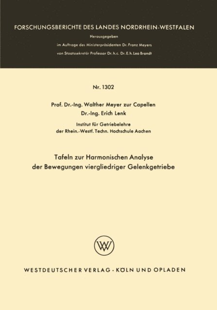 Walther Meyer zur Capellen - Tafeln zur Harmonischen Analyse der Bewegungen viergliedriger Gelenkgetriebe, E-bok