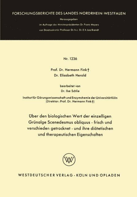 Hermann Fink - Über den biologischen Wert der einzelligen Grünalge Scenedesmus obliquus — frisch und verschieden getrocknet — und ihre diätetischen und therapeutischen Eigenschaften, E-bok