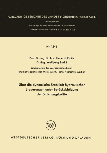 Herwart Opitz - Über die dynamische Stabilität hydraulischer Steuerungen unter Berücksichtigung der Strömungskräfte, E-bok