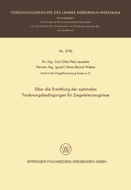Hans-Bernd Weber, Carl-Otto Pels Leusden - Über die Ermittlung der optimalen Trocknungsbedingungen für Ziegeleierzeugnisse, E-bok