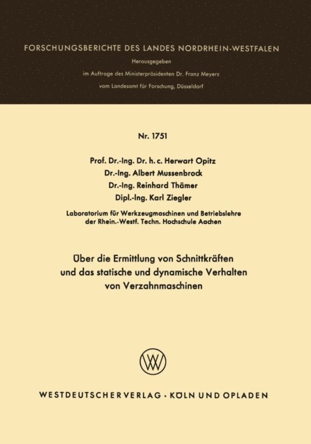 Karl Ziegler, Reinhard Thamer, Albert Mussenbrock, Herwart Opitz - Über die Ermittlung von Schnittkräften und das statistische und dynamische Verhalten von Verzahnmaschinen, E-bok