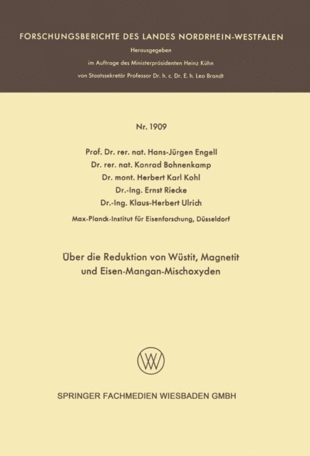 Hans-Jurgen Engell - Über die Reduktion von Wüstit, Magnetit und Eisen-Mangan-Mischoxyden, E-bok