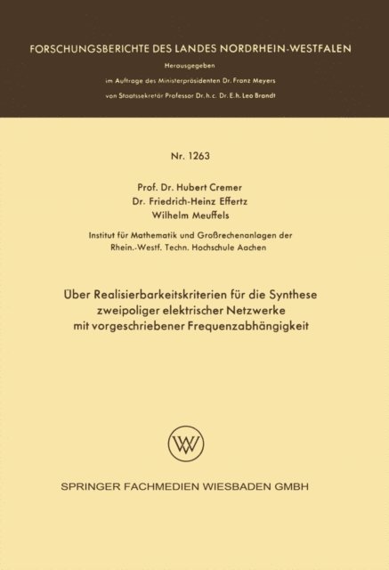 Hubert Cremer - Über Realisierbarkeitskriterien für die Synthese zweipoliger elektrischer Netzwerke mit vorgeschriebener Frequenzabhängigkeit, E-bok