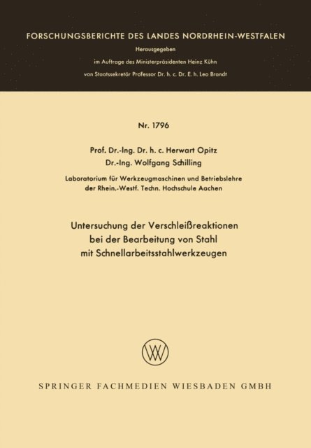 Herwart Opitz - Untersuchung der Verschleißreaktionen bei der Bearbeitung von Stahl mit Schnellarbeitsstahlwerkzeugen, E-bok