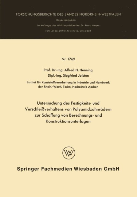 Alfred Hermann Henning - Untersuchung des Festigkeits- und Verschleißverhaltens von Polyamidzabnrädern zur Schaffung von Berechnungs- und Konstruktionsunterlagen, E-bok