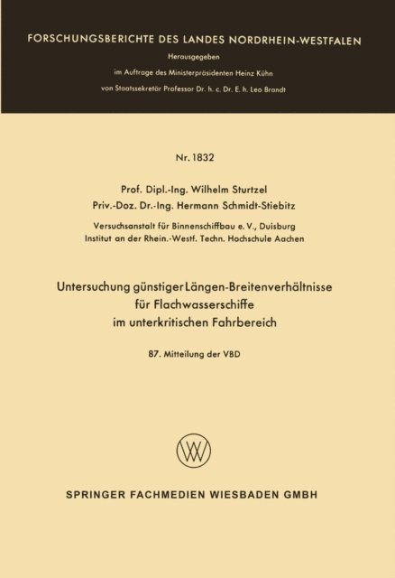 Wilhelm Sturtzel - Untersuchung günstiger Längen-Breitenverhältnisse für Flachwasserschiffe im unterkritischen Fahrbereich, E-bok