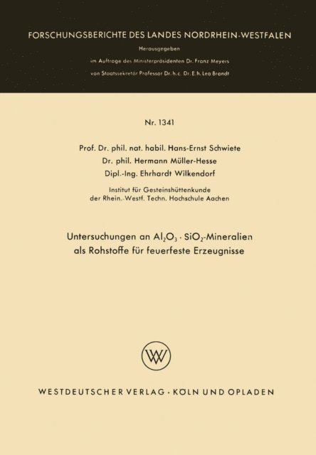 Hans-Ernst Schwiete - Untersuchungen an Al2O3 · SiO2-Mineralien als Rohstoffe für feuerfeste Erzeugnisse, E-bok