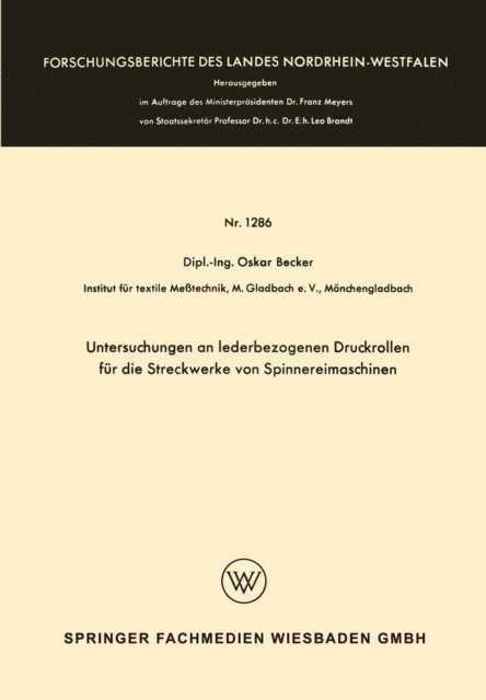 Oskar Becker - Untersuchungen an lederbezogenen Druckrollen für die Streckwerke von Spinnereimaschinen, E-bok