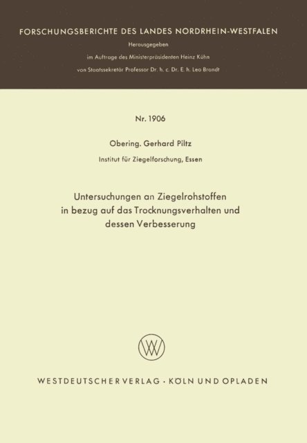 Gerhard Piltz - Untersuchungen an Ziegelrohstoffen in bezug auf das Trocknungsverhalten und dessen Verbesserung, E-bok