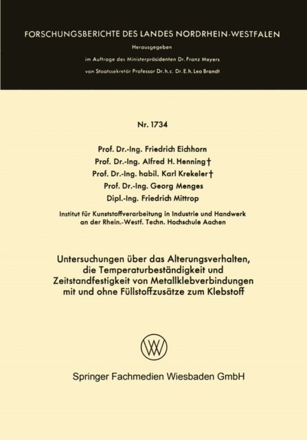 Friedrich Eichhorn - Untersuchungen über das Alterungsverhalten, die Temperaturbeständigkeit und Zeitstandfestigkeit von Metallklebverbindungen, E-bok