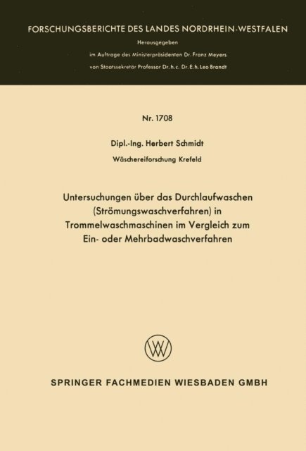 Herbert Schmidt - Untersuchungen über das Durchlaufwaschen (Strömungswaschverfahren) in Trommelwaschmaschinen im Vergleich zum Ein- oder Mehrbadwaschverfahren, E-bok