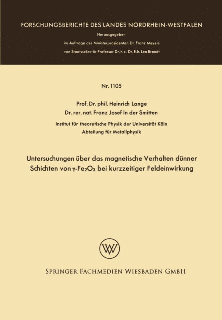 Heinrich Lange - Untersuchungen über das magnetische Verhalten dünner Schichten von γ-Fe2O3 bei kurzzeitiger Feldeinwirkung, E-bok