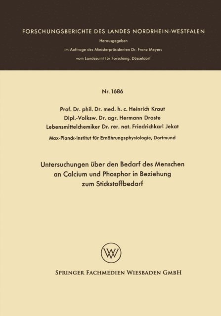 Heinrich Kraut - Untersuchungen über den Bedarf des Menschen an Calcium und Phosphor in Beziehung zum Stickstoffbedarf, E-bok