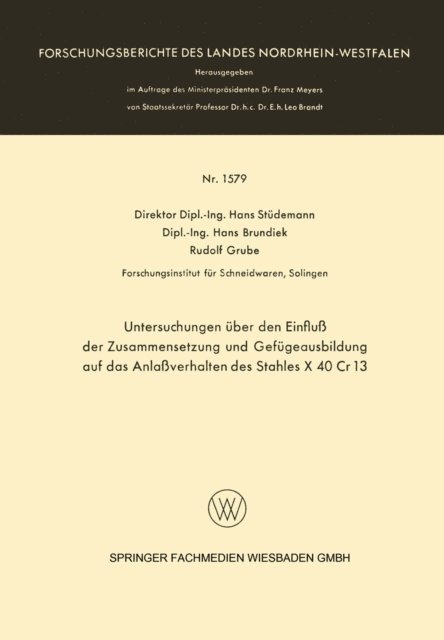 Hans Studemann - Untersuchungen über den Einfluß der Zusammensetzung und Gefügeausbildung auf das Anlaßverhalten des Stahles X 40 Cr 13, E-bok