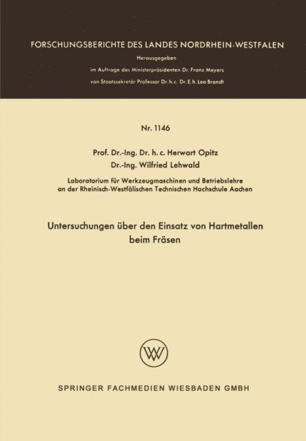 Herwart Opitz - Untersuchungen über den Einsatz von Hartmetallen beim Fräsen, E-bok