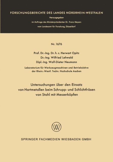 Herwart Opitz - Untersuchungen über den Einsatz von Hartmetallen beim Schrupp- und Schlichtfräsen von Stahl mit Messerköpfen, E-bok