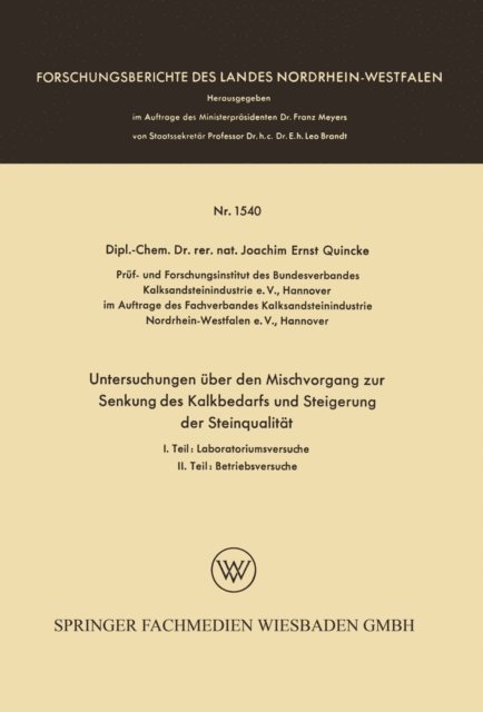 Joachim Ernst Quincke - Untersuchungen über den Mischvorgang zur Senkung des Kalkbedarfs und Steigerung der Steinqualität, E-bok