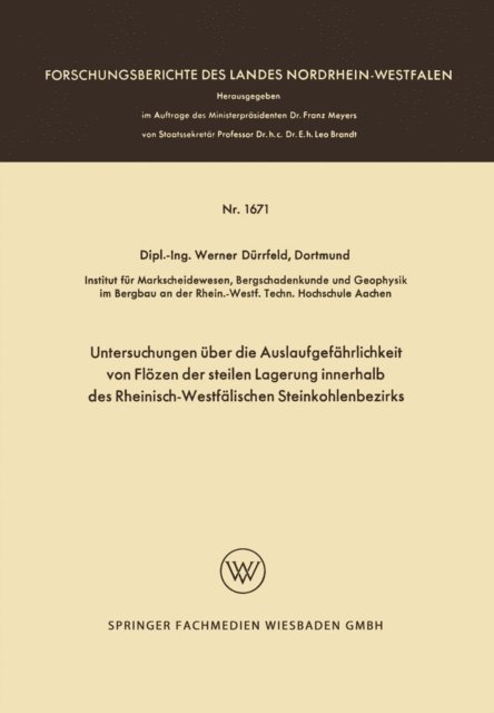 Werner Durrfeld - Untersuchungen über die Auslaufgefährlichkeit von Flözen der steilen Lagerung innerhalb des Rheinisch-Westfälischen Steinkohlenbezirks, E-bok