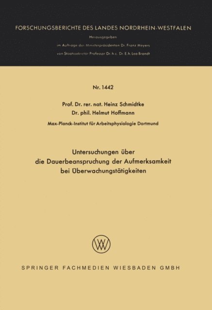 Helmut Hoffmann, Heinz Schmidtke - Untersuchungen über die Dauerbeanspruchung der Aufmerksamkeit bei Überwachungstätigkeiten, E-bok