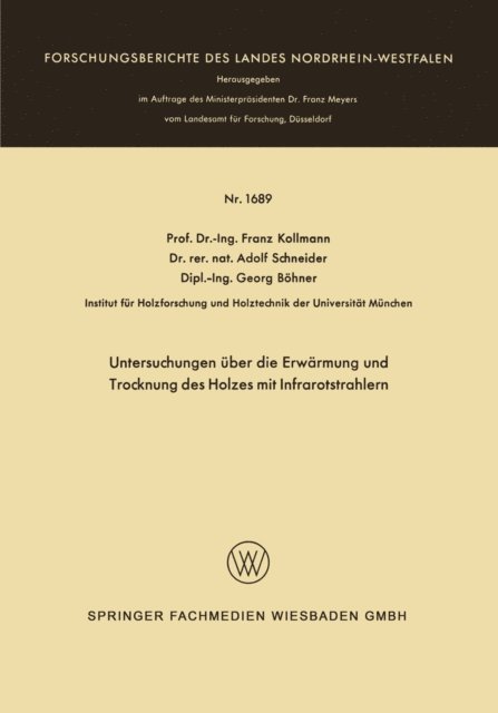 Franz Kollmann - Untersuchungen über die Erwärmung und Trocknung des Holzes mit Infrarotstrahlern, E-bok