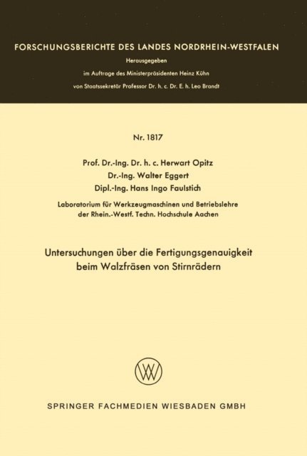 Herwart Opitz - Untersuchungen über die Fertigungsgenauigkeit beim Walzfräsen von Stirnrädern, E-bok