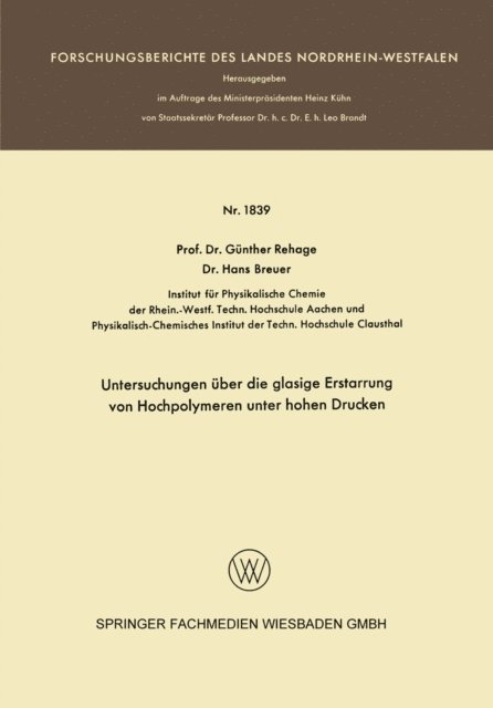 Gunther Rehage - Untersuchungen über die glasige Erstarrung von Hochpolymeren unter hohen Drucken, E-bok