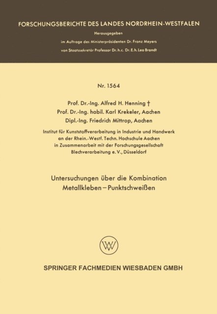 Alfred Hermann Henning - Untersuchungen über die Kombination Metallkleben — Punktschweißen, E-bok