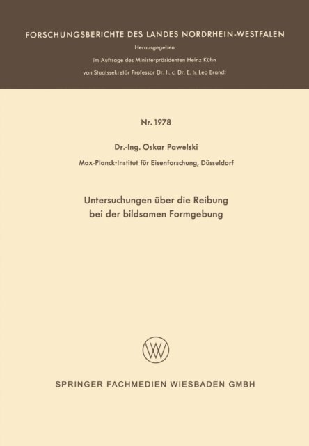Oskar Pawelski - Untersuchungen über die Reibung bei der bildsamen Formgebung, E-bok