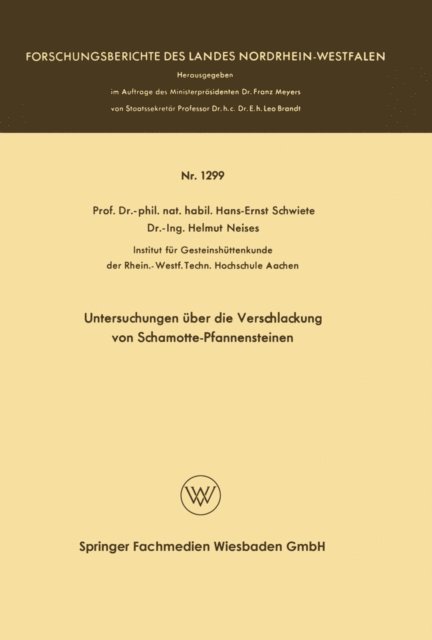 Hans-Ernst Schwiete - Untersuchungen über die Verschlackung von Schamotte-Pfannensteinen, E-bok
