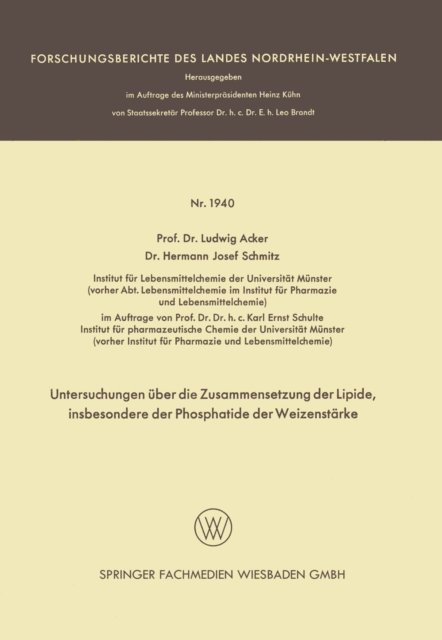 Ludwig Acker - Untersuchungen über die Zusammensetzung der Lipide, insbesondere der Phosphatide der Weizenstärke, E-bok