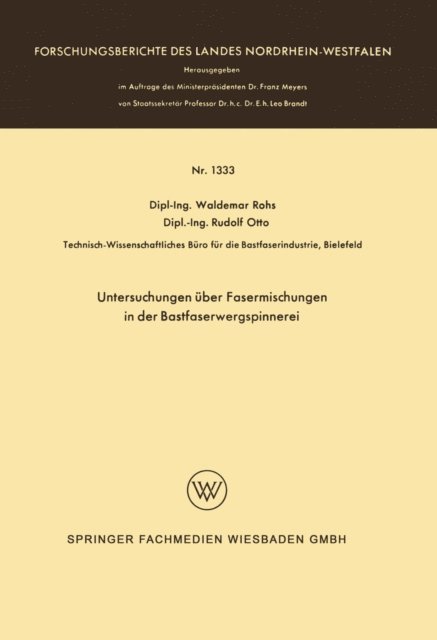 Waldemar Rohs - Untersuchungen über Fasermischungen in der Bastfaserwergspinnerei, E-bok