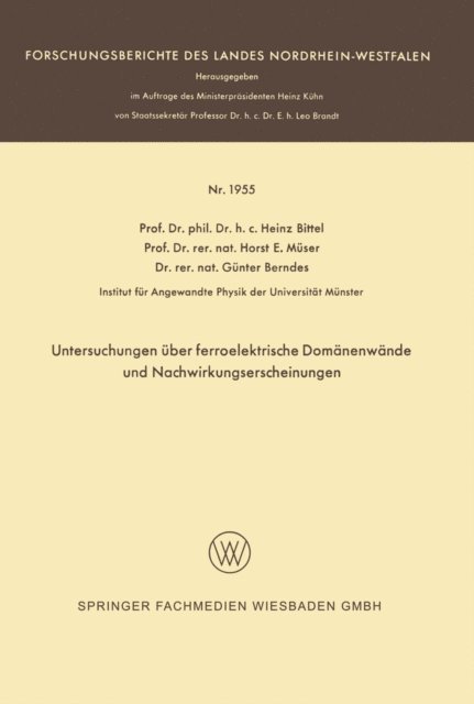Heinz Bittel - Untersuchungen über ferroelektrische Domänenwände und Nachwirkungserscheinungen, E-bok