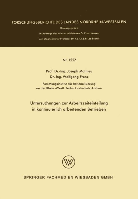 Joseph Mathieu - Untersuchungen zur Arbeitszeiteinteilung in kontinuierlich arbeitenden Betrieben, E-bok
