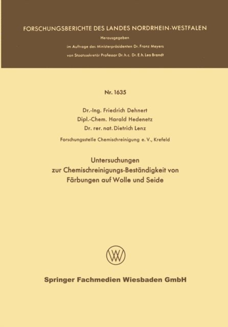 Friedrich Dehnert - Untersuchungen zur Chemischreinigungs-Beständigkeit von Färbungen auf Wolle und Seide, E-bok