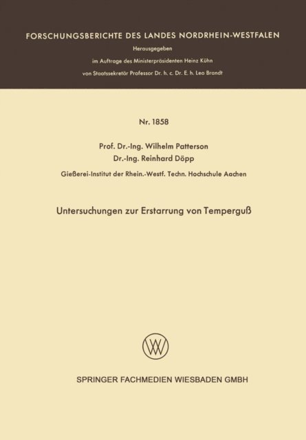 Wilhelm Patterson - Untersuchungen zur Erstarrung von Temperguß, E-bok