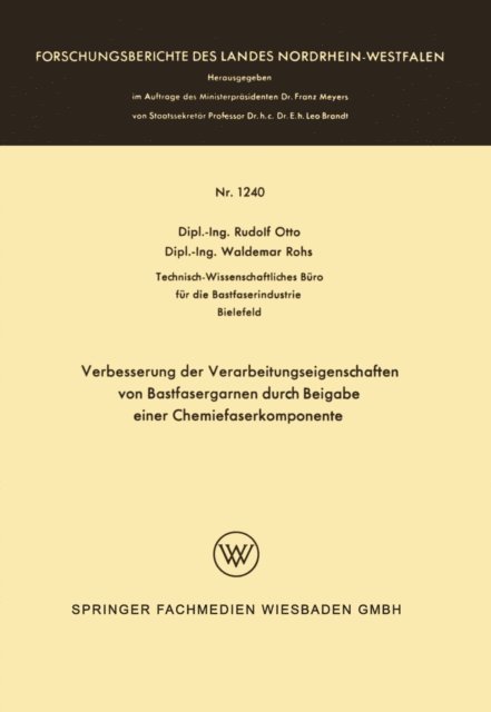 Rudolf Otto - Verbesserung der Verarbeitungseigenschaften von Bastfasergarnen durch Beigabe einer Chemiefaserkomponente, E-bok