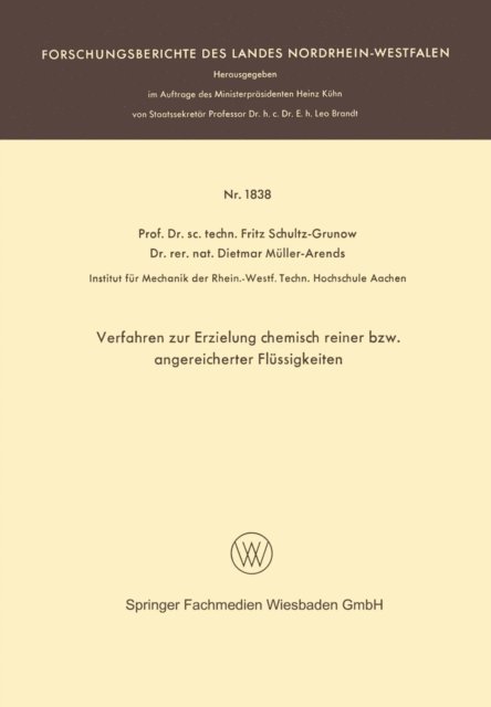 Fritz Schultz-Grunow - Verfahren zur Erzielung chemisch reiner bzw. angereicherter Flüssigkeiten, E-bok