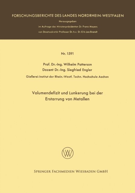 Wilhelm Patterson - Volumendefizit und Lunkerung bei der Erstarrung von Metallen, E-bok