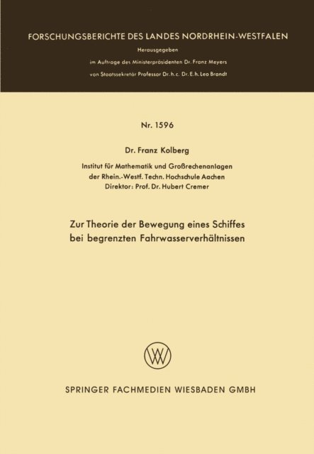 Franz Kolberg - Zur Theorie der Bewegung eines Schiffes bei begrenzten Fahrwasserverhältnissen, E-bok