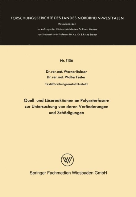 Werner Bubser - Quell- und Lösereaktionen an Polyesterfasern zur Untersuchung von deren Veränderungen und Schädigungen, E-bok