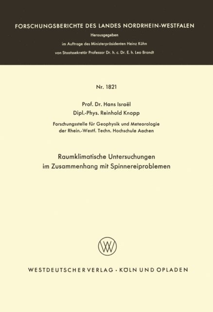 Hans Israel - Raumklimatische Untersuchungen im Zusammenhang mit Spinnereiproblemen, E-bok