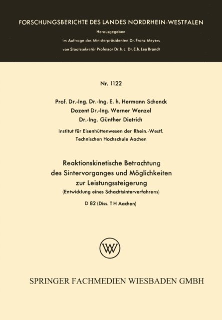 Hermann Schenck - Reaktionskinetische Betrachtung des Sintervorganges und Möglichkeiten zur Leistungssteigerung, E-bok