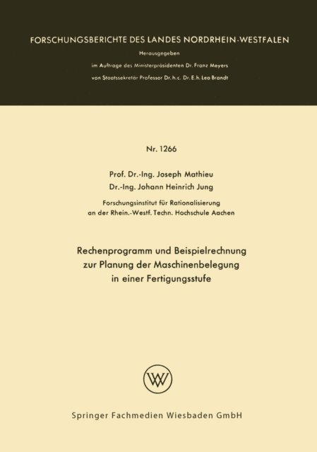 Joseph Mathieu - Rechenprogramm und Beispielrechnung zur Planung der Maschinenbelegung in einer Fertigungsstufe, E-bok